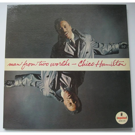 Chico Hamilton - Man From Two Worlds