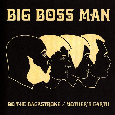 Big Boss Man - Do The Backstroke / Mother's Earth