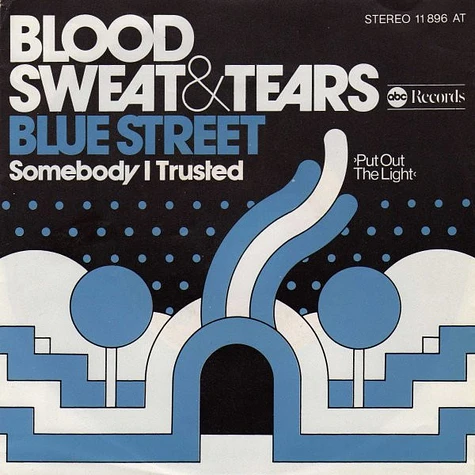 Blood, Sweat And Tears - Blue Street
