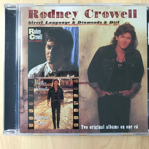 Rodney Crowell - Street Language & Diamonds And Dirt