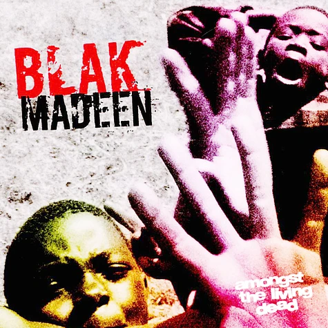 Blak Madeen - Amongst The Living Dead