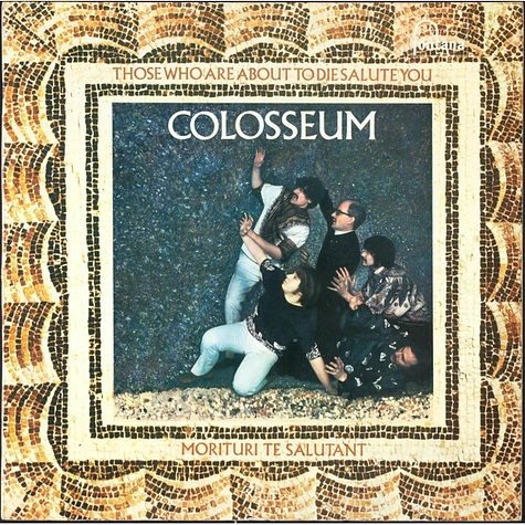 Colosseum - Those Who Are About To Die Salute You