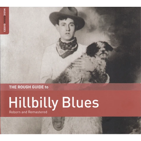 V.A. - The Rough Guide To Hillbilly Blues (Reborn And Remastered)