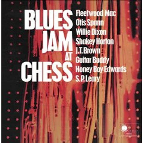 Fleetwood Mac, Otis Spann, Willie Dixon, Walter Horton, J.T. Brown, Buddy Guy, David "Honeyboy" Edwards, S.P. Leary - Blues Jam At Chess