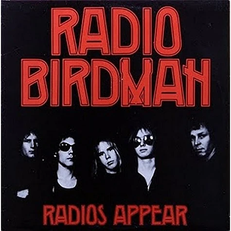 Radio Birdman - Radios Appear (Trafalgar Edition), Vinyl LP Radio Birdman - Radios Appear (Trafalgar Edition), Vinyl LP