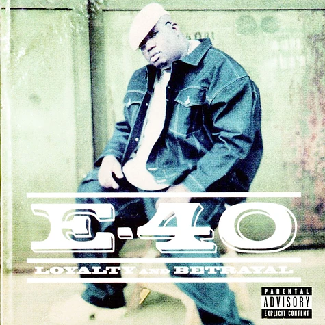 E-40 - Loyalty & Betrayal