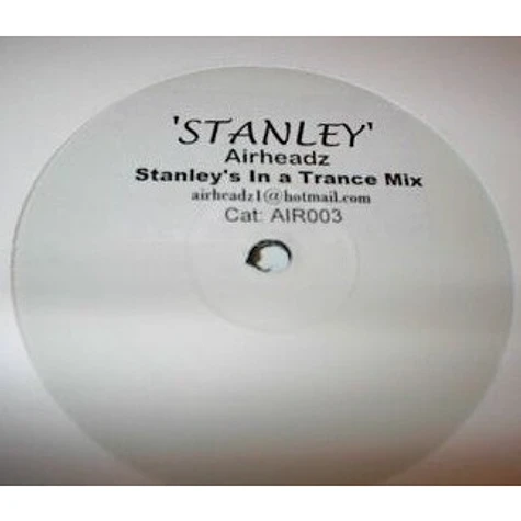 Airheadz - Stanley (Stanley's In A Trance Mix)