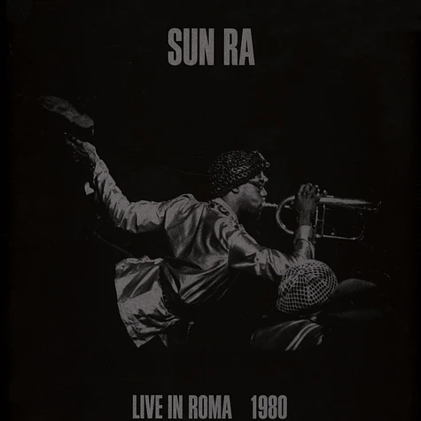 Sun Ra - Live In Roma 1980 Black Vinyl Edition