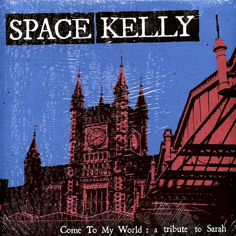 Space Kelly - Come To My World: A Tribute To Sarah