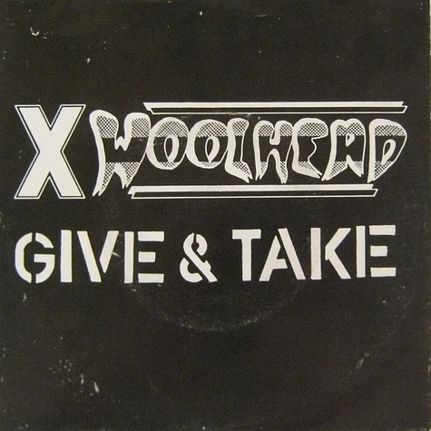 X Woolhead - Give & Take