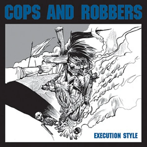 Cops And Robbers - Execution Style