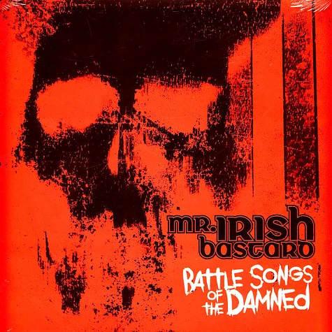 Mr. Irish Bastard - Battle Songs Of The Damned Transparent Red Vinyl Edition