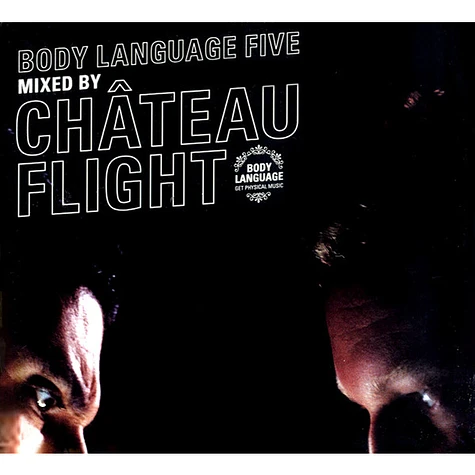 Château Flight - Body Language Five