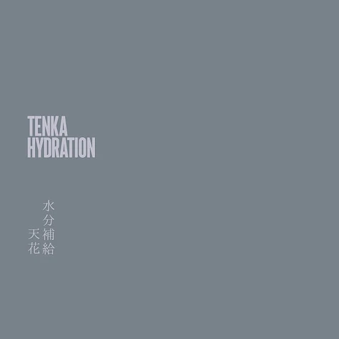 Tenka = Tenka - Hydration = 水分補給