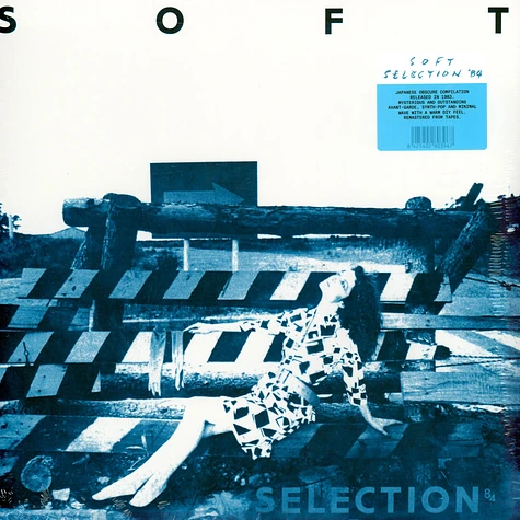 V.A. - Soft Selection 84: A Nippon Diy Wave Compilation