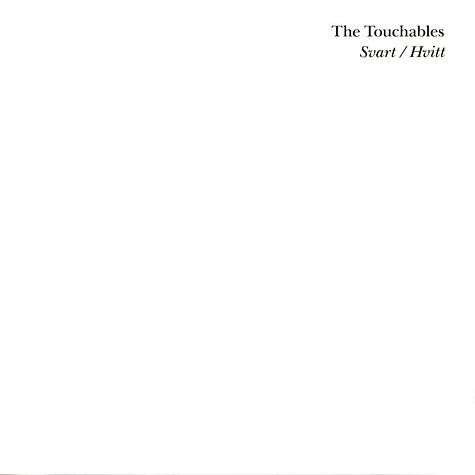 The Touchables - Svart/Hvitt
