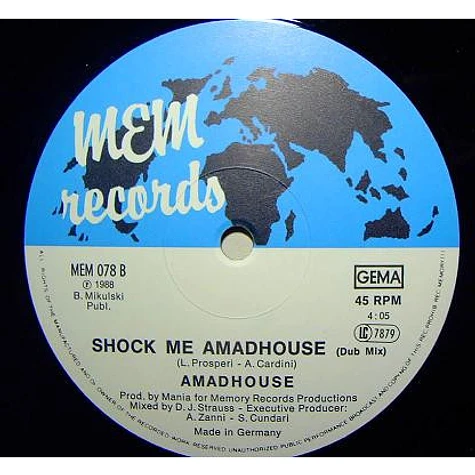 Amadhouse - Shock Me Amadhouse
