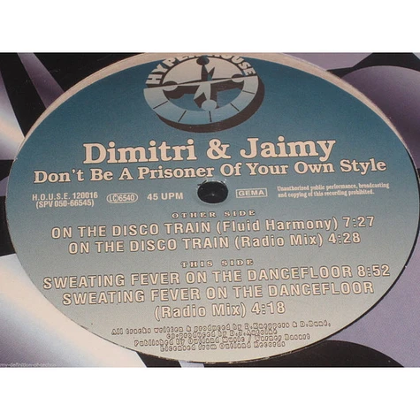 Dimitri & Jaimy - Don't Be A Prisoner Of Your Own Style
