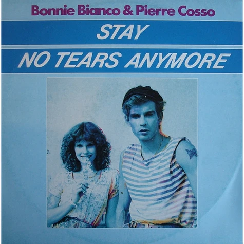 Bonnie Bianco & Pierre Cosso - Stay / No Tears Anymore