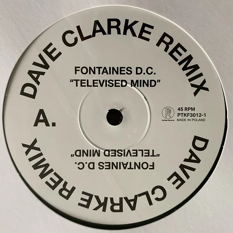 Fontaines D.C. - Televised Mind (Dave Clarke Remix)