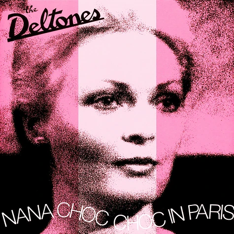 Deltones - Nana Choc Choc In Paris