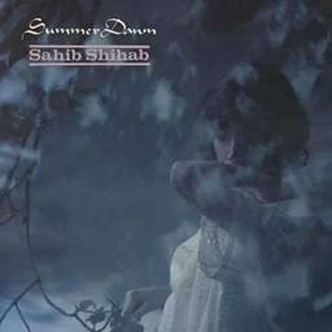 Sahib Shihab - Summer Dawm (With Seamsplit)