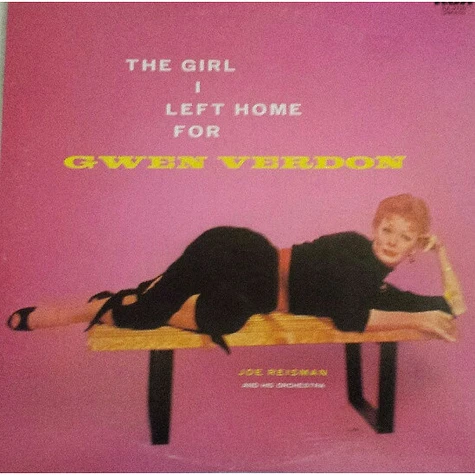 Gwen Verdon - The Girl I Left Home For