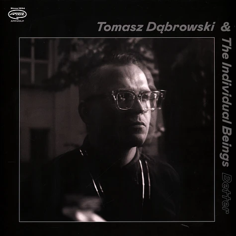 Tomasz & The Individual Beings Dabrowski - Better