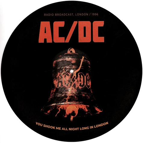 AC/DC - You Shook Me All Night Long In London Picture Disc Edition