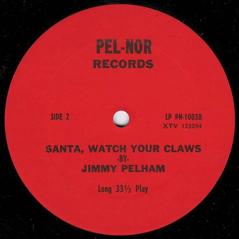 Jimmy Pelham - Santa! Watch Your Claws