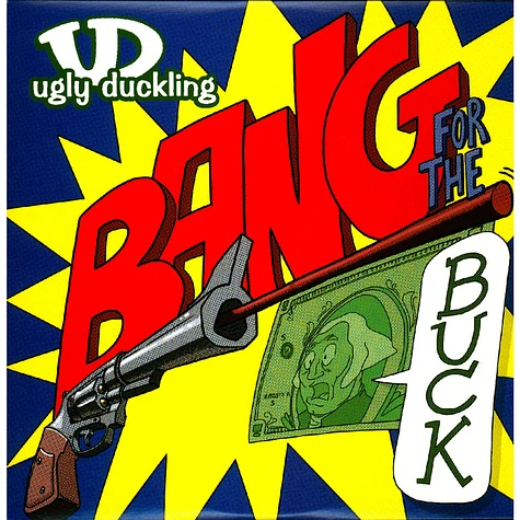 Ugly Duckling - Bang For The Buck