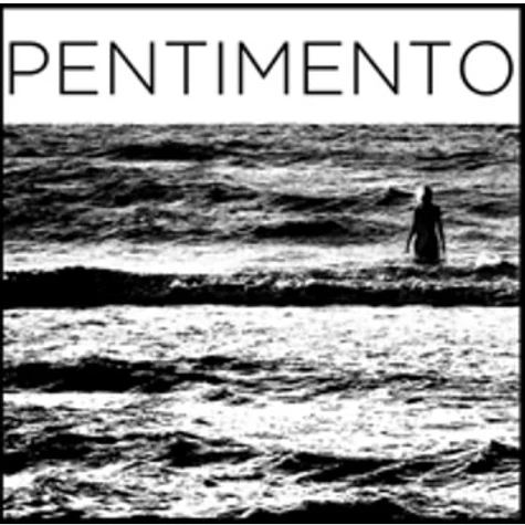 Pentimento - Pentimento