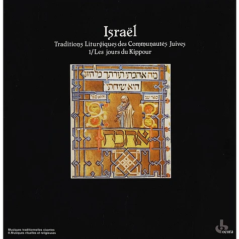 V.A. - Israël Traditions Liturgiques Des Communautés Juives 1 / Les Jours Du Kippour