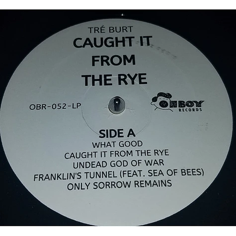 Tre Burt - Caught It From The Rye