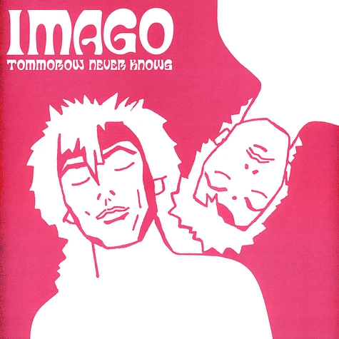 Imago - Tomorrow Never Knows