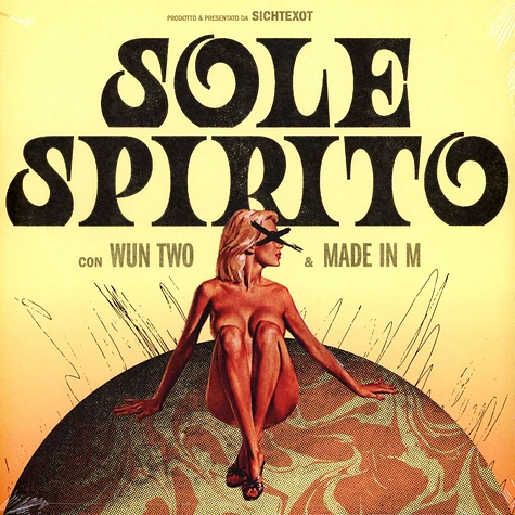 Wun Two & Made In M - Sole Spirito