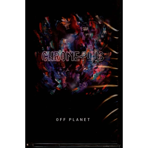 Chromeplus - Off Planet