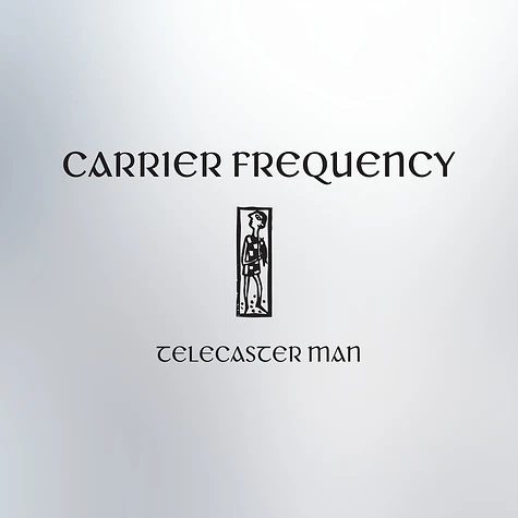 Carrier Frequency - Telecaster Man