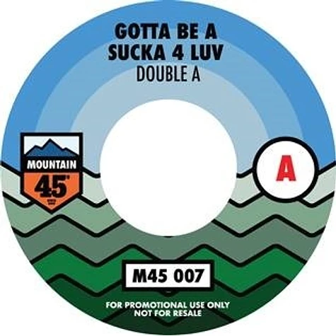 Double A / King Most - Gotta Be A Sucka 4 Luv / Standing Out