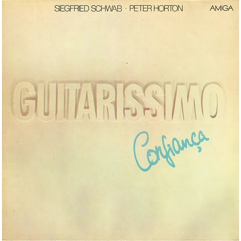 Siegfried Schwab · Peter Horton - Guitarissimo · Confiança