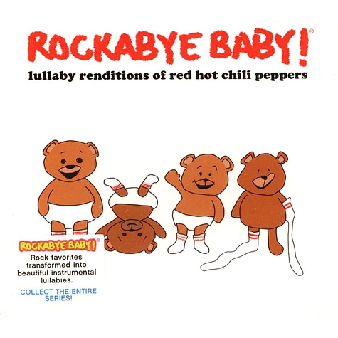 Rockabye Baby! - Lullaby Renditions Of Red Hot Chili Peppers