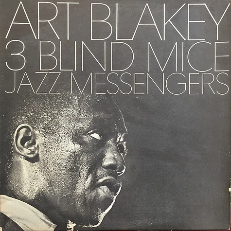 Art Blakey & The Jazz Messengers - 3 Blind Mice