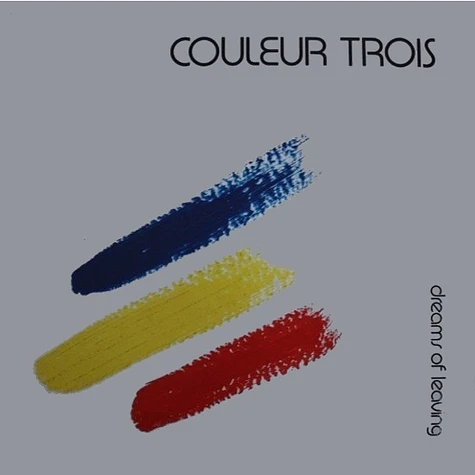 Couleur Trois - Dreams Of Leaving