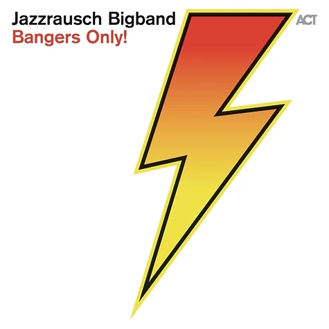 Jazzrausch Bigband - Bangers Only! Black Vinyl Edition