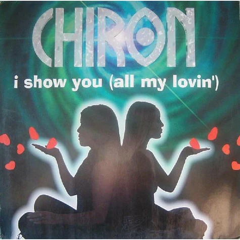 Chiron - I Show You (All My Lovin')