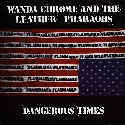 Wanda Chrome & The Leather Pharaohs - Dangerous Times