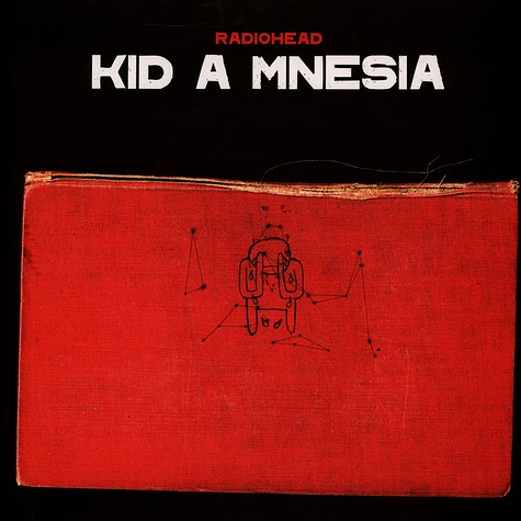 Radiohead - Kid A Mnesia