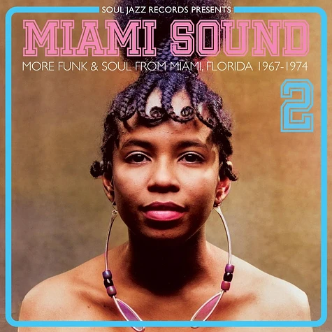 Soul Jazz Records presents - Miami Sound 2: More Funk & Soul 1967-74