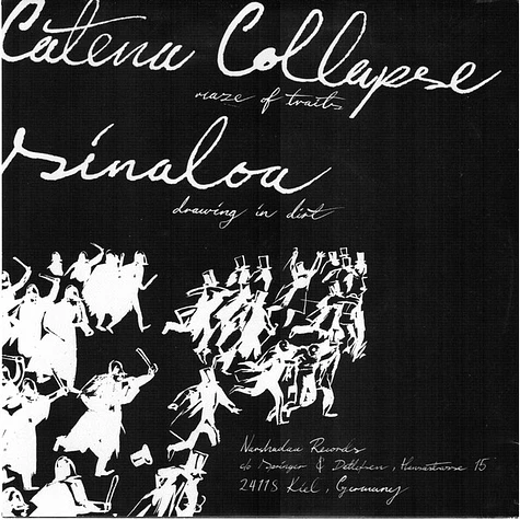 Catena Collapse and Sinaloa - A Trøndelag / Massachusetts Transatlantic Split Seven Inch Record Collaboration