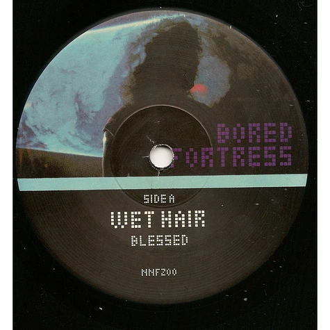 Wet Hair / Peaking Lights - Bored Fortress